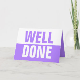 Well Done Greetings card