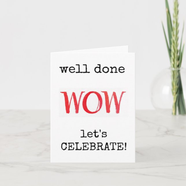 Well Done, Let's Celebrate, Congratulations Card (Front)