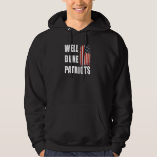 Well Done Patriots Proud American Flag Hoodie