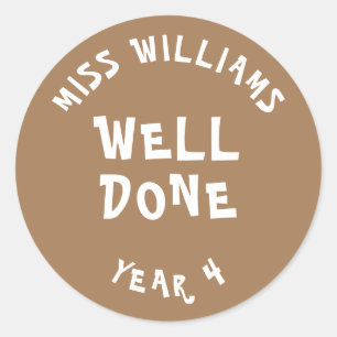 Well Done Personalised Teacher Encouragement Gold Classic Round Sticker