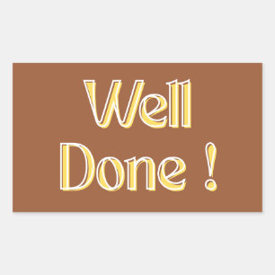 Well Done Sticker for teachers and students