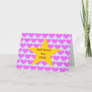 Well Done You Star! Congratulations Card