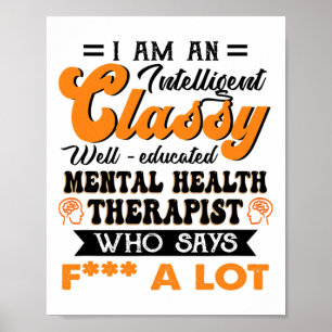 Well Educated Mental Health Therapist Who Say F Fu Poster
