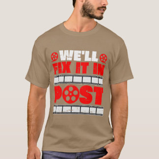 Well Fi It In Post funny T-Shirt