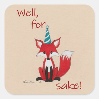 Well for fox sake! silly play on words cute  square sticker