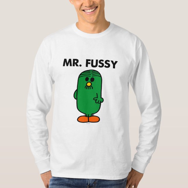 Well-Groomed Mr. Fussy T-Shirt (Front)