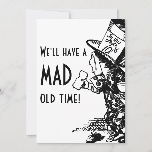 We'll Have A Mad Old Time! (Mad Hatter invite) Invitation (Front)