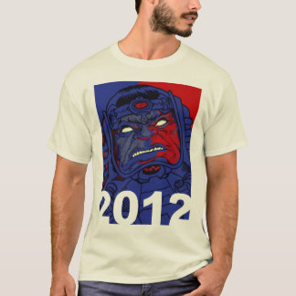 Well, he gets MY vote... T-Shirt