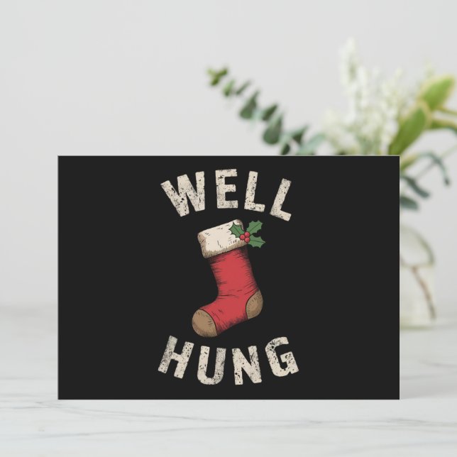 Well Hung Dirty Christmas Stocking Holiday Gift  Card (Standing Front)