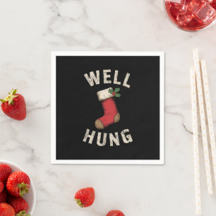Well Hung Dirty Christmas Stocking Holiday Gift  Napkin