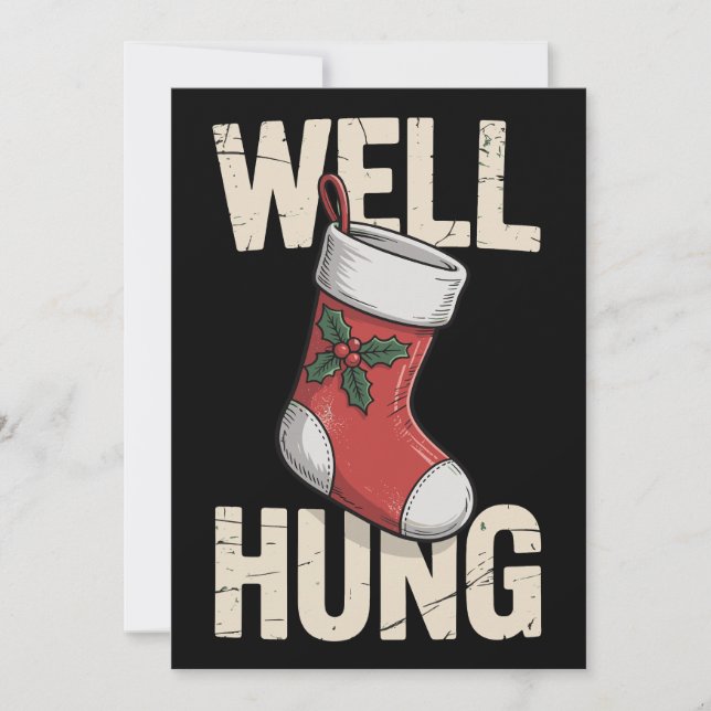 Well Hung Dirty Christmas Stocking Holiday Xmas Card (Front)