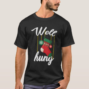 Well Hung Innuendo Stocking Dad T-Shirt