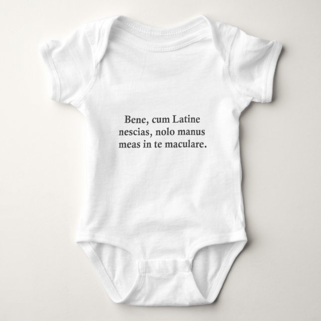 Well, if you don't understand plain Latin....... Baby Bodysuit (Front)