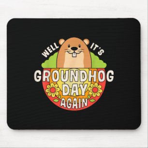 Well Its Groundhog Day Again Funny Retro Rainbow F Mouse Pad