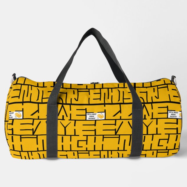 We'll Meet Again, Friends Duffle Bag (Front)