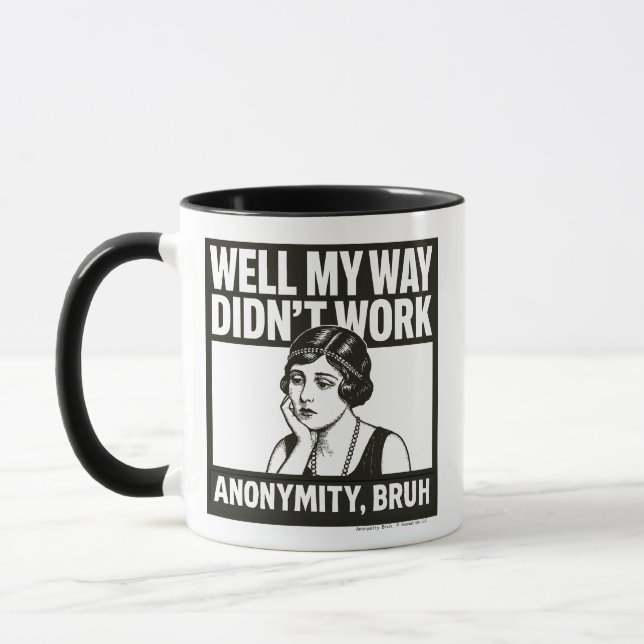 Well My Way Didn't Work - Female - Mug (Left)