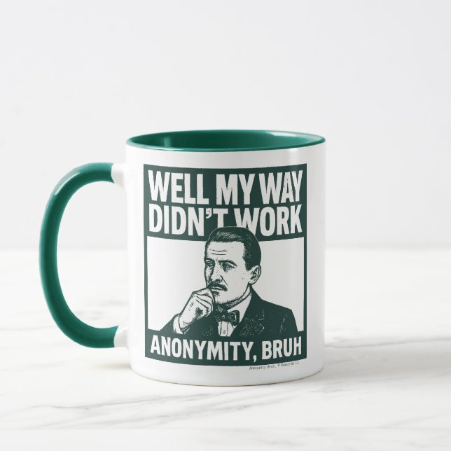 Well My Way Didn't Work - male - Mug (Left)