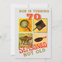 Well Seasoned Not Old Birthday Party 