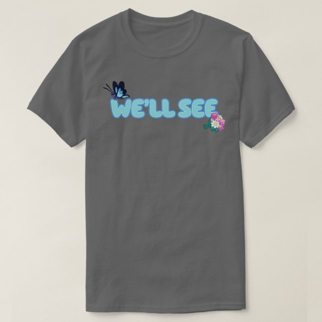 Well See The Sign Episode of Bluey T-Shirt (Design Front)