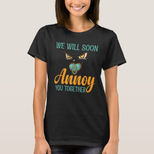 We'll Tease You Together Soon Big Brother Brother T-Shirt