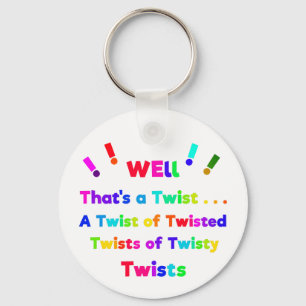 Well, That's a Twist! Key Ring