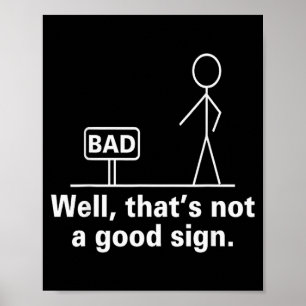 Well That's Not A Good Sign - Retro Humour Teen No