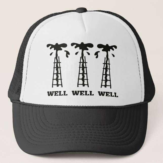 Well Well Well Trucker Hat (Front)