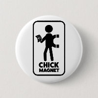Wellcoda Chick Magnet Money Funny Joke