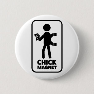 Wellcoda Chick Magnet Money Funny Joke 6 Cm Round Badge
