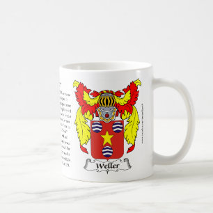 Weller, the Origin, the Meaning and the Crest Coffee Mug