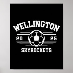 Wellington Skyrockets Soccer Byll 2025  Poster