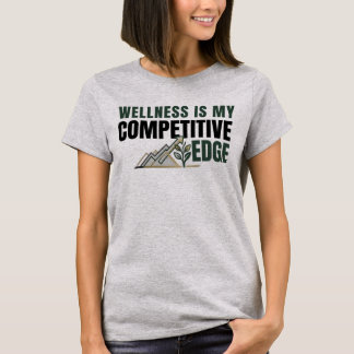 Wellness Is My Competitive Edge | Kitchen Garden T-Shirt