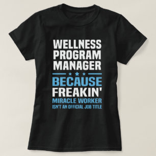 Wellness Program Manager T-Shirt