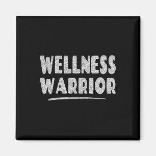 Wellness Warrior - Mental Health Advocate Magnet