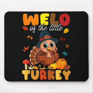 Welo Of The Little Turkey Thanksgiving Baby Shower Mouse Pad