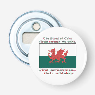Welsh Blood of Celts Flows Veins Sometimes Whiskey Bottle Opener