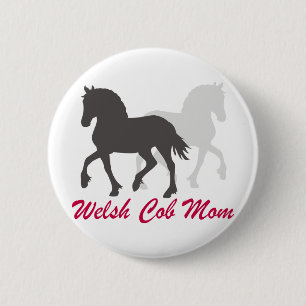 Welsh Cob Mum 6 Cm Round Badge