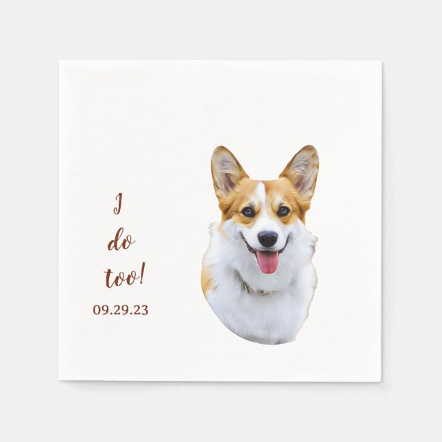 Welsh Corgi Dog Drawing Personalised I Do Too Napkin (Front)