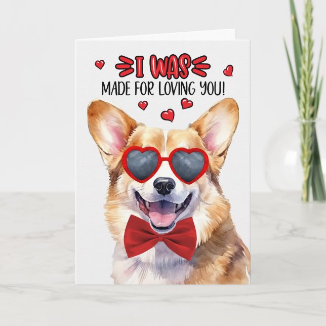 Welsh Corgi Dog Made for Loving You Valentine Holiday Card (Front)