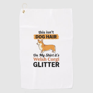Welsh Corgi Glitter Funny Dog Lover T-Shirt Design Golf Towel