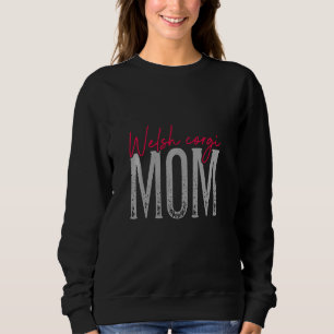 Welsh Corgi Mum Dog Dogs Dog Mum Clothing Paws Dog Sweatshirt