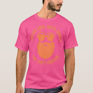 Welsh men with beard are just cooler 1 T-Shirt