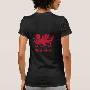 Welsh Mum, Red Dragon & Wales fashion / Cymru T-Shirt