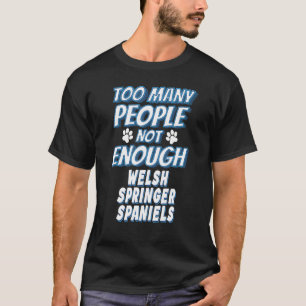 Welsh Springer Spaniel Breed Dog Antisocial T-Shirt