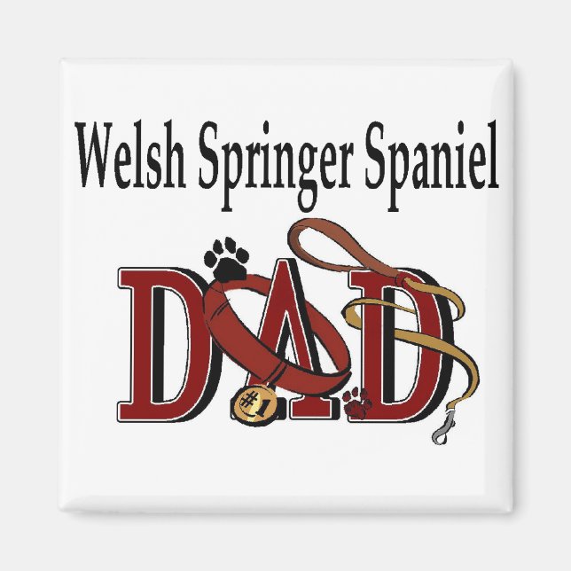Welsh Springer Spaniel Dad Gifts Magnet (Front)