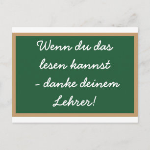Wenn du das lesen kannst - danke deinem Lehrer! Postcard
