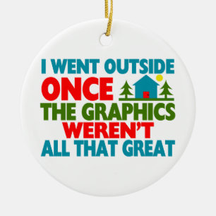 Went Outside Graphics Weren't Great Ceramic Tree Decoration
