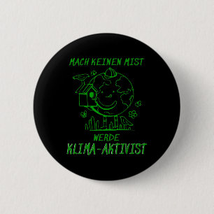 Werde Klimaaktivist Climate Earth Global Warming 6 Cm Round Badge