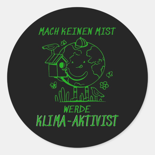 Werde Klimaaktivist Climate Earth Global Warming Classic Round Sticker (Front)