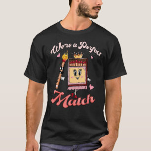We're A Perfect Couple Match Valentines Day Vday H T-Shirt